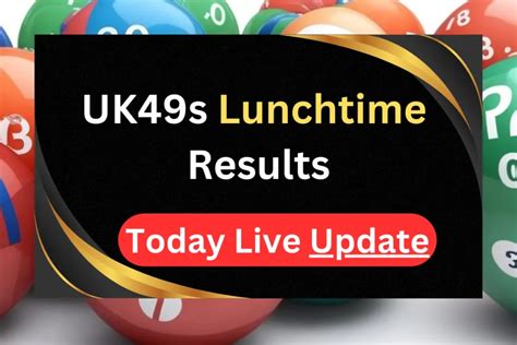 49 result lunchtime today|Lunchtime Results .